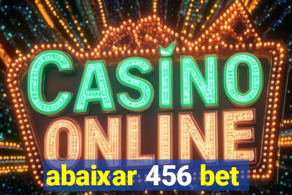 abaixar 456 bet